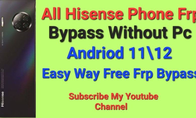 All Hisense Phone Google Account Remove||Without All Hisense Phone Google Account Remove||Without