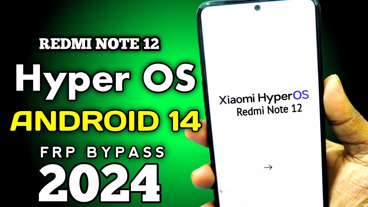 Redmi Note 12 Android 14 FRP Bypass 2024 REDMI Android Redmi Note 12 Android 14 FRP Bypass 2024 REDMI Android