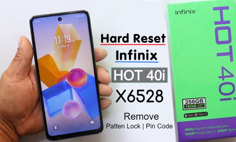 Hard Reset Infinix Hot 40i (X6528) Remove Screen Lock Hard Reset Infinix Hot 40i (X6528) Remove Screen Lock