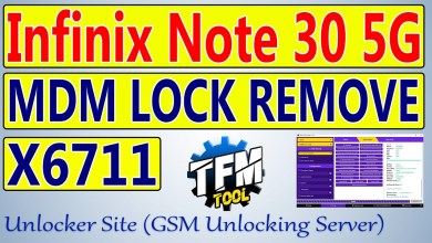 Infinix Note 30 5G (X6711) MDM Lock Remove By TFM Tool Infinix Note 30 5G (X6711) MDM Lock Remove By TFM Tool
