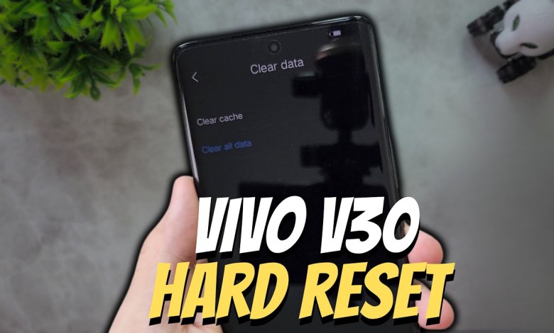 How to Hard reset Vivo V30 | Factory Reset How to Hard reset Vivo V30 | Factory Reset