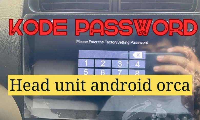 PASSWORD FACTORY SETTING DI HEAD UNIT ORCA ADR-9988 PASSWORD FACTORY SETTING DI HEAD UNIT ORCA ADR-9988