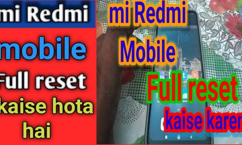 mi Redmi Mobile Full Reset How to do Redmi Mobile mi Redmi Mobile Full Reset How to do Redmi Mobile