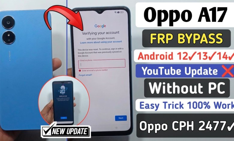 Unlock OPPO A17 with this simple FRP bypass method | Latest YouTube update causing issues? Solve them on your OPPO device Unlock OPPO A17 with this simple FRP bypass method | Latest YouTube update causing issues? Solve them on your OPPO device