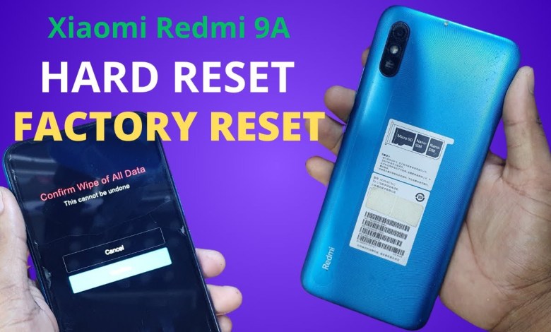 How to Hard Reset Xiaomi Redmi 9A – Factory Reset | How to Hard Reset Xiaomi Redmi 9A – Factory Reset |
