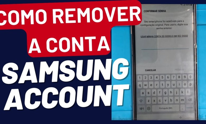 How to remove your Samsung Account, all How to remove your Samsung Account, all