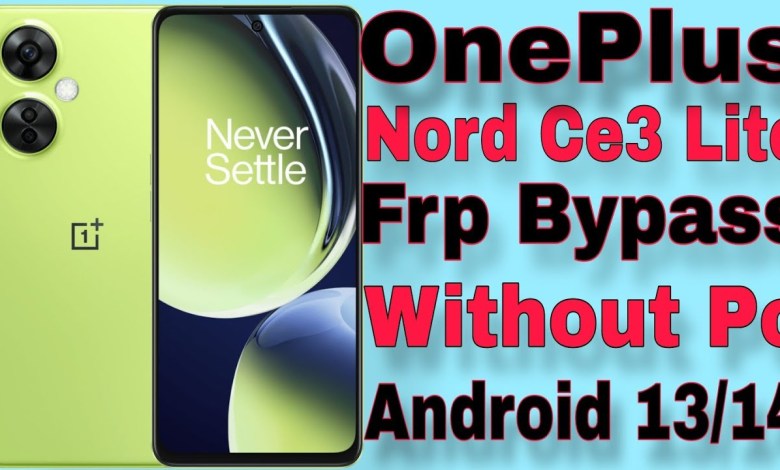 OnePlus NordCe3 Lite 5g Frp Bypass Nord Ce2Lite 5g OnePlus NordCe3 Lite 5g Frp Bypass Nord Ce2Lite 5g