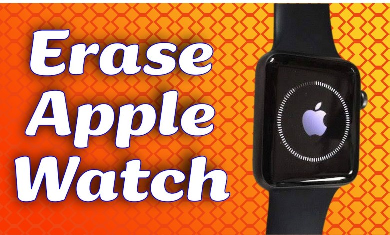 How to Erase Apple Watch to Factory Settings How to Erase Apple Watch to Factory Settings