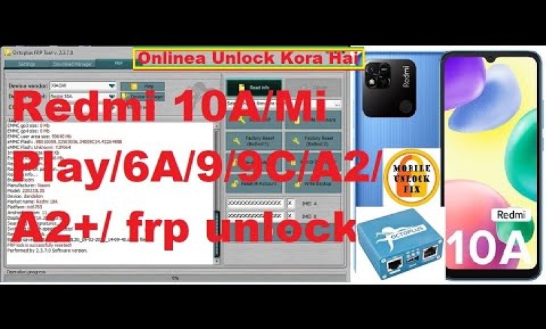 Redmi 10A frp unlock Octoplus FRP Tool by Mobile Unlock Redmi 10A frp unlock Octoplus FRP Tool by Mobile Unlock