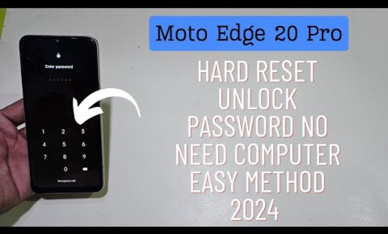 Moto Edge 20 Pro Hard Reset Forgot Password Unlock Moto Edge 20 Pro Hard Reset Forgot Password Unlock