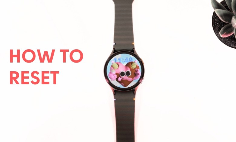 How to Reset Samsung Galaxy Watch 7: Step-by-Step Guide How to Reset Samsung Galaxy Watch 7: Step-by-Step Guide