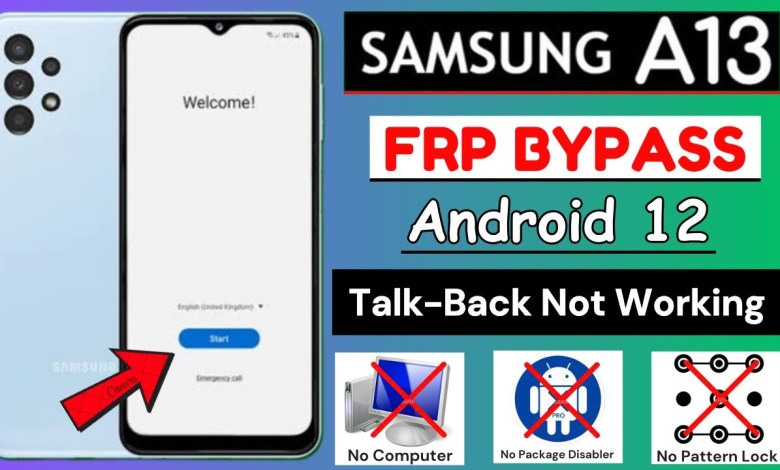 Samsung A13 Frp Bypass Android 12 | Reset Google Samsung A13 Frp Bypass Android 12 | Reset Google