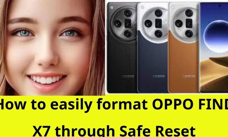 UNLEASH THE POWER: Safely configure OPPO FIND X7 like a UNLEASH THE POWER: Safely configure OPPO FIND X7 like a