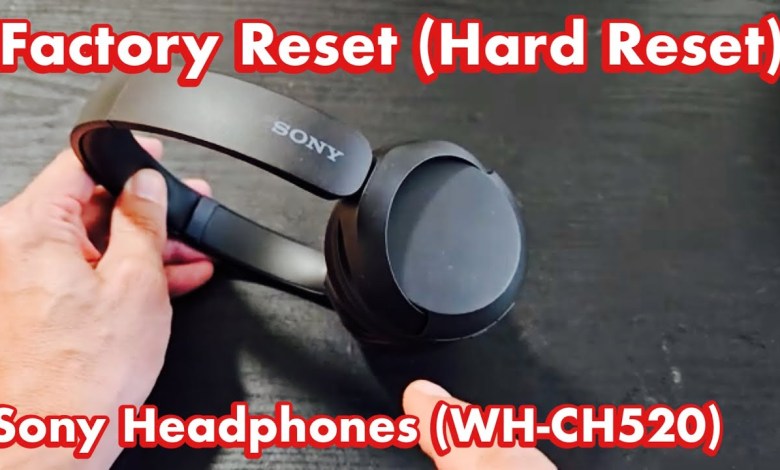 Sony WH-CH520 Headphones: How to Factory Reset (Hard Sony WH-CH520 Headphones: How to Factory Reset (Hard