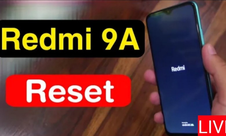 How to Reset Redmi 9A | How to use Xiaomi Redmi 9A How to Reset Redmi 9A | How to use Xiaomi Redmi 9A