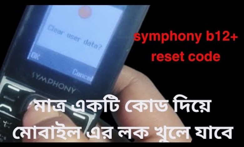 symphony b12+ reset code ! symphony B12+ factory symphony b12+ reset code ! symphony B12+ factory