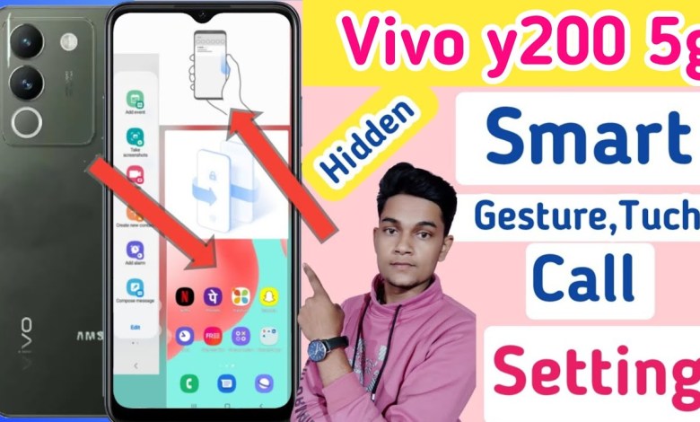 vivo y200 5g smart tuch setting/vivo Y200 5g smart call vivo y200 5g smart tuch setting/vivo Y200 5g smart call