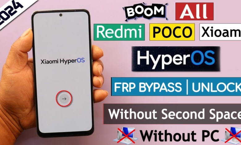 Boom !! All Redmi/Poco/Xioami HyperOS Frp Bypass/Unlock Boom !! All Redmi/Poco/Xioami HyperOS Frp Bypass/Unlock