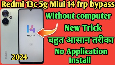 Discover the Secret to Bypassing Google Account FRP on Redmi 13C 5G MIUI 14 Discover the Secret to Bypassing Google Account FRP on Redmi 13C 5G MIUI 14