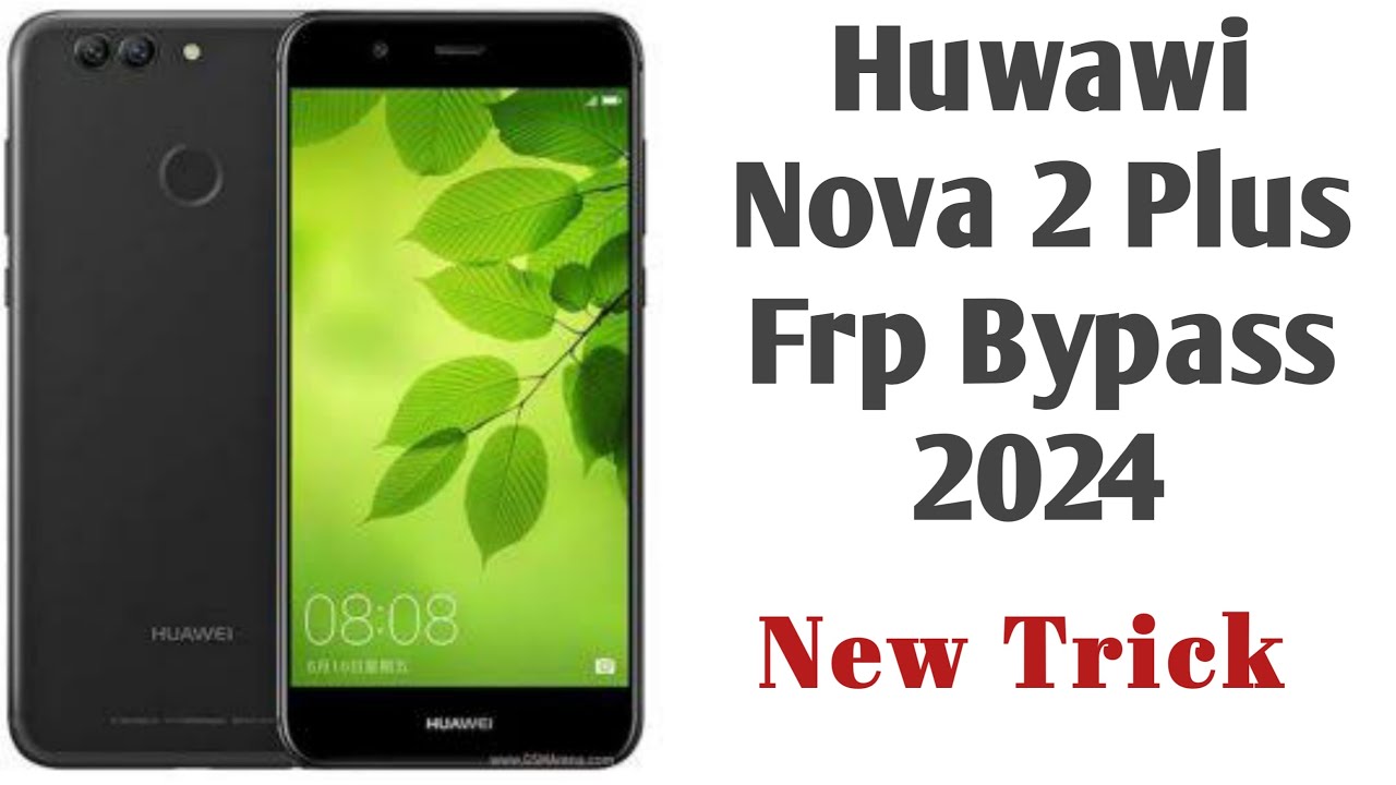 Huwawi Nova 2 Plus Frp Bypass | Huwawi Frp New Trick Huwawi Nova 2 Plus Frp Bypass | Huwawi Frp New Trick