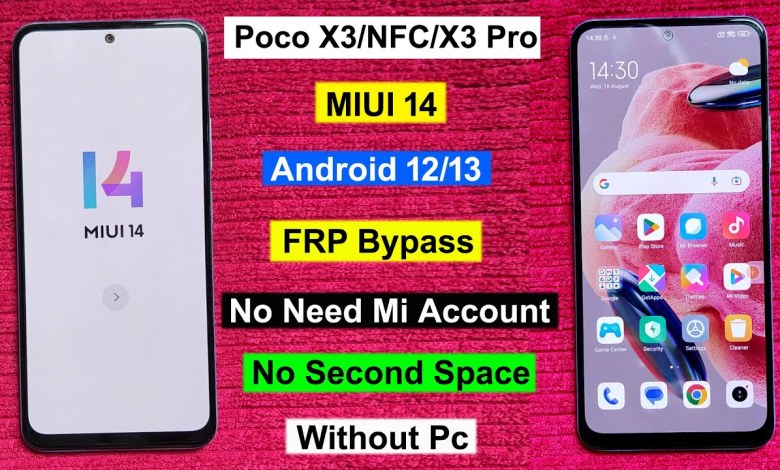 Xiaomi Poco X3/NFC/X3 Pro FRP Bypass Android 13 MIUI 14 Xiaomi Poco X3/NFC/X3 Pro FRP Bypass Android 13 MIUI 14