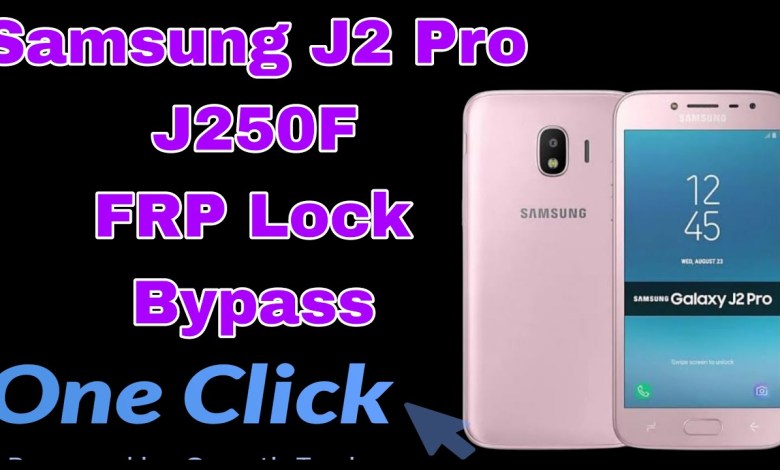 Samsung Galaxy J2 Pro(SM-J250F/DS) || Frp Google Samsung Galaxy J2 Pro(SM-J250F/DS) || Frp Google