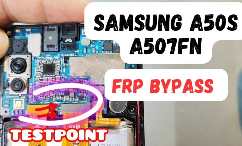Uncover the Samsung A50s A507FN FRP bypass technique using testpoint Uncover the Samsung A50s A507FN FRP bypass technique using testpoint