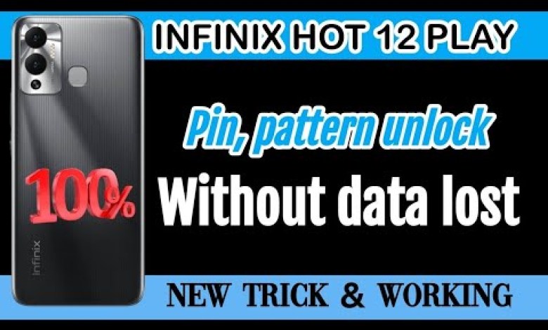 Infinix hot12 Play hard reset without data lost/Pin Infinix hot12 Play hard reset without data lost/Pin