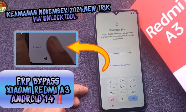Curious about FRP Bypass for Xiaomi Redmi A3 with November 2024 Security? Check out the latest method! Curious about FRP Bypass for Xiaomi Redmi A3 with November 2024 Security? Check out the latest method!
