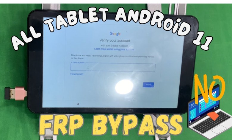 Discover how to bypass FRP on Android 11 tablets without using a PC in 2024 Discover how to bypass FRP on Android 11 tablets without using a PC in 2024