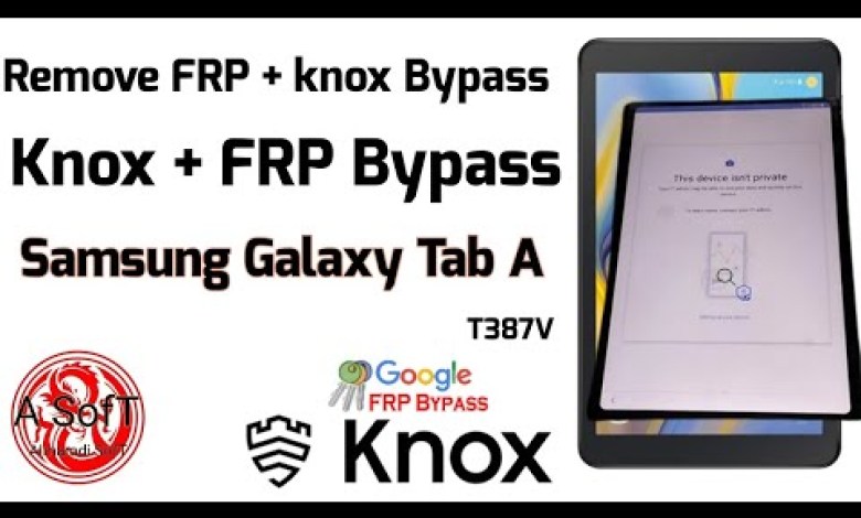 FRP Bypass Samsung Tab A T387V Remove Knox MDM FRP Bypass Samsung Tab A T387V Remove Knox MDM
