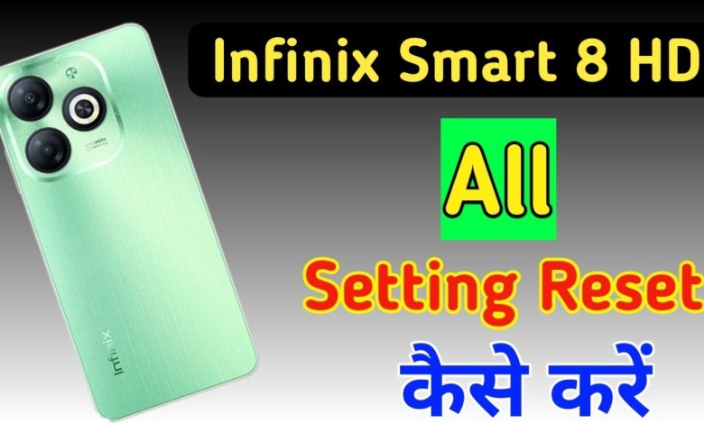 Infinix smart 8 hd me setting reset kaise kare/Infinix Infinix smart 8 hd me setting reset kaise kare/Infinix