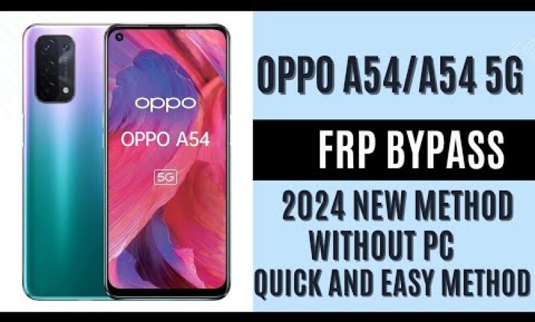 OPPO A54 /A5G FRP BYPASS WITHOUT PC New Updated Method OPPO A54 /A5G FRP BYPASS WITHOUT PC New Updated Method