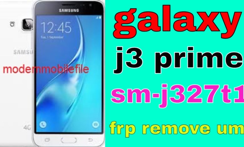 galaxy j3 prime sm j327t1 frp remove umt galaxy j3 prime sm j327t1 frp remove umt