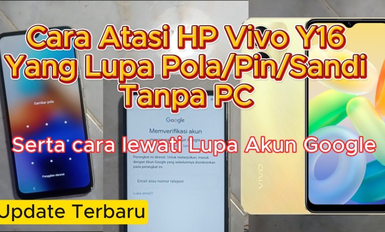 How to solve the Vivo Y16 cellphone problem if you forget the pattern or PIN How to solve the Vivo Y16 cellphone problem if you forget the pattern or PIN