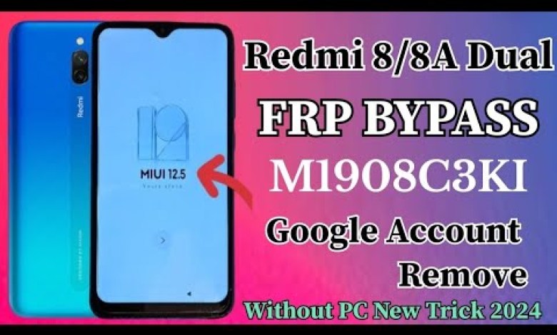 Redmi 8/8A || FRP BYPASS || Xiaomi M1908C3KI Google Redmi 8/8A || FRP BYPASS || Xiaomi M1908C3KI Google