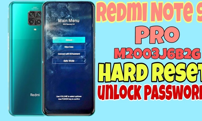 How to Hard Reset Redmi Note 9 Pro M2003J6B2G How to Hard Reset Redmi Note 9 Pro M2003J6B2G