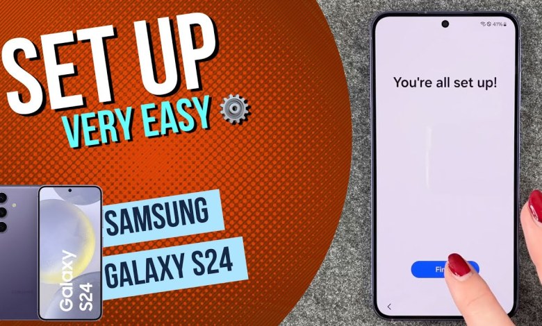 Samsung Galaxy S24 set up Samsung Galaxy S24 set up