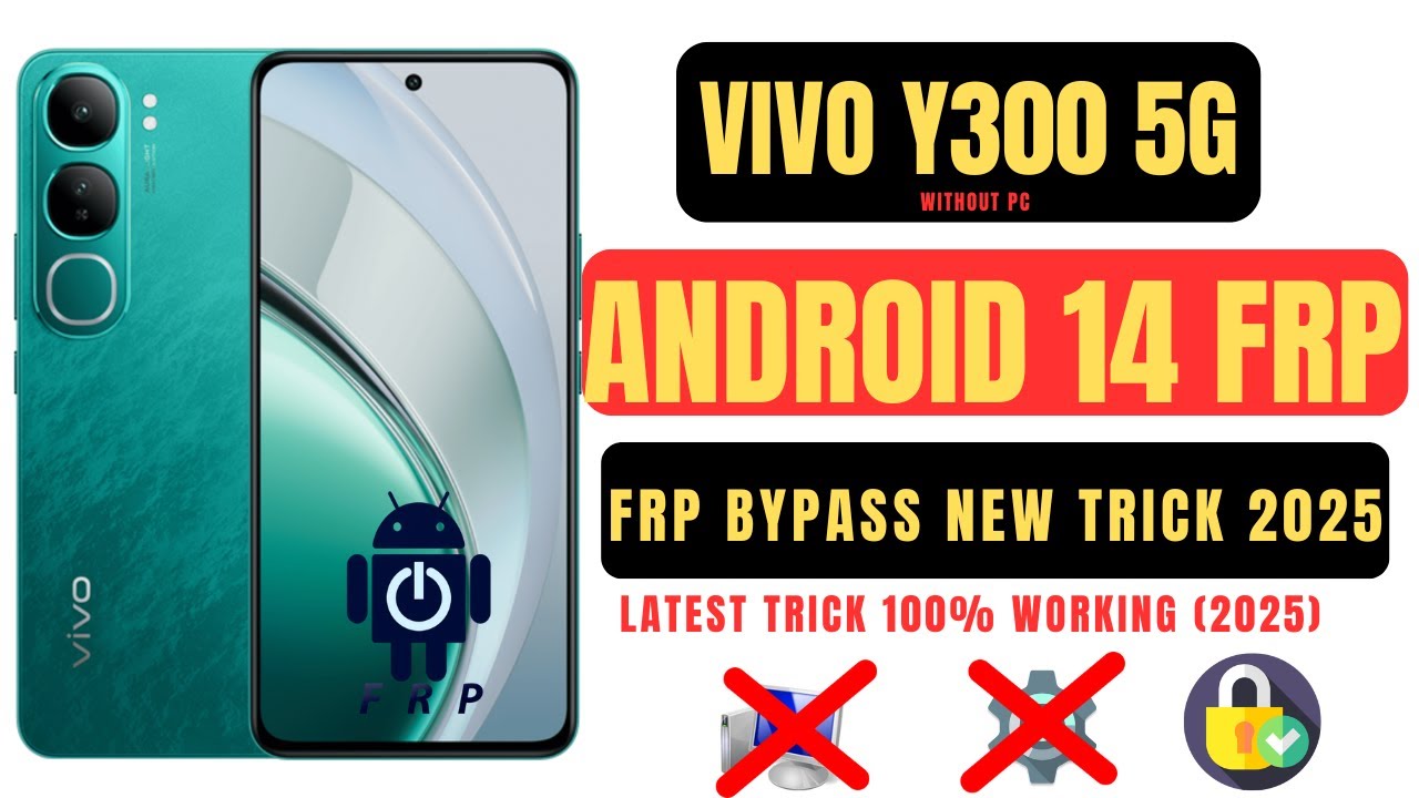 Vivo Y300 5G Frp Bypass: How to Bypass Frp on Android 14 Vivo Y300 5G Vivo Y300 5G Frp Bypass: How to Bypass Frp on Android 14 Vivo Y300 5G