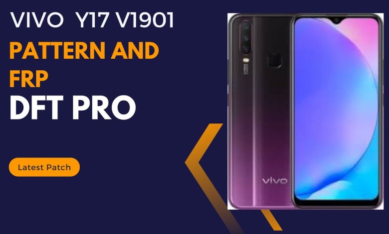 Vivo Y17 v1901Pattern And Frp Remove by Dft Pro Vivo Y17 v1901Pattern And Frp Remove by Dft Pro