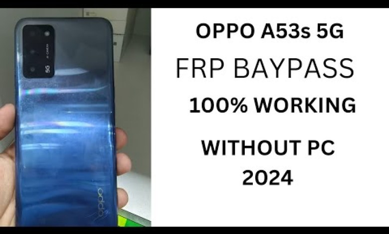 OPPO A53s 5g FRP BAYPASS 2024 WITHOUT PC#frpbypass OPPO A53s 5g FRP BAYPASS 2024 WITHOUT PC#frpbypass