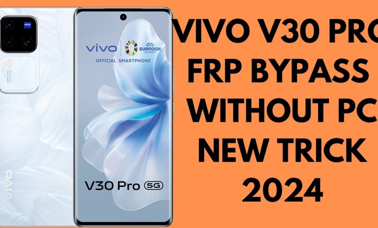 New trick for Vivo v30 pro and v30 FRP bypass without PC: Unleashing the curiosity! New trick for Vivo v30 pro and v30 FRP bypass without PC: Unleashing the curiosity!
