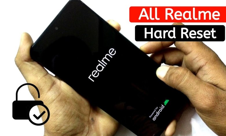 All Realme Phone Hard Reset ? Forget Pattern, Password, All Realme Phone Hard Reset ? Forget Pattern, Password,