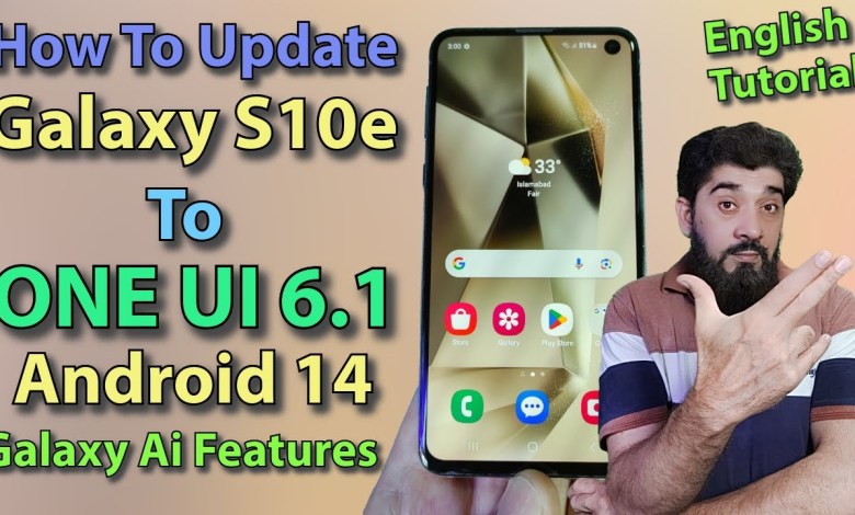 How To Update Galaxy S10e To One UI 6.1 Android 14 How To Update Galaxy S10e To One UI 6.1 Android 14