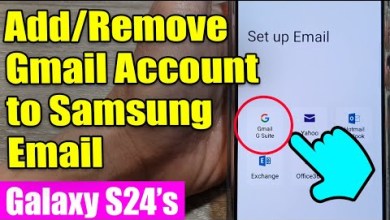 Galaxy S24/S24+/Ultra: How to Add/Remove Gmail Galaxy S24/S24+/Ultra: How to Add/Remove Gmail