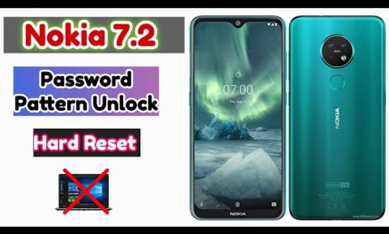 Nokia 7.2 Password Unlock without PC | Nokia 7.2 Hard Nokia 7.2 Password Unlock without PC | Nokia 7.2 Hard