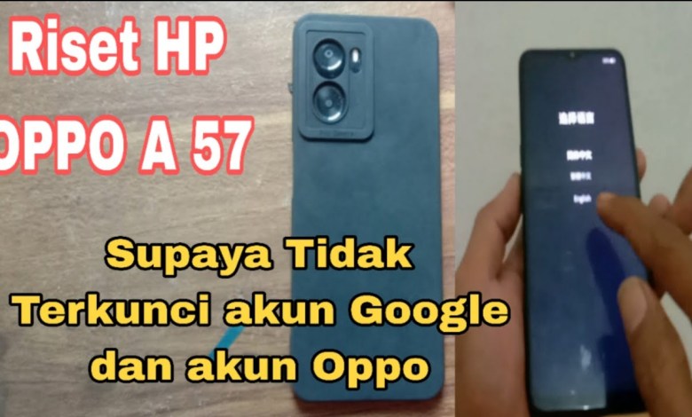 Reset the Oppo A57 cellphone to factory settings Reset the Oppo A57 cellphone to factory settings