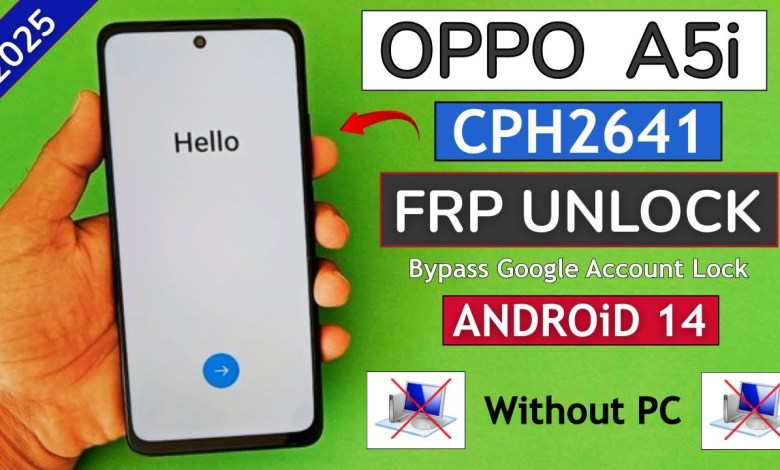 Unlocking the Secrets of the Oppo A5i (Cph2641): How to Bypass Android 14 FRP! Unlocking the Secrets of the Oppo A5i (Cph2641): How to Bypass Android 14 FRP!