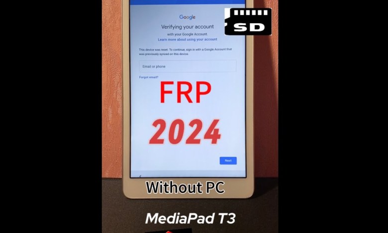 Unlock Huawei MediaPad T3 FRP 2024 Without PC Unlock Huawei MediaPad T3 FRP 2024 Without PC