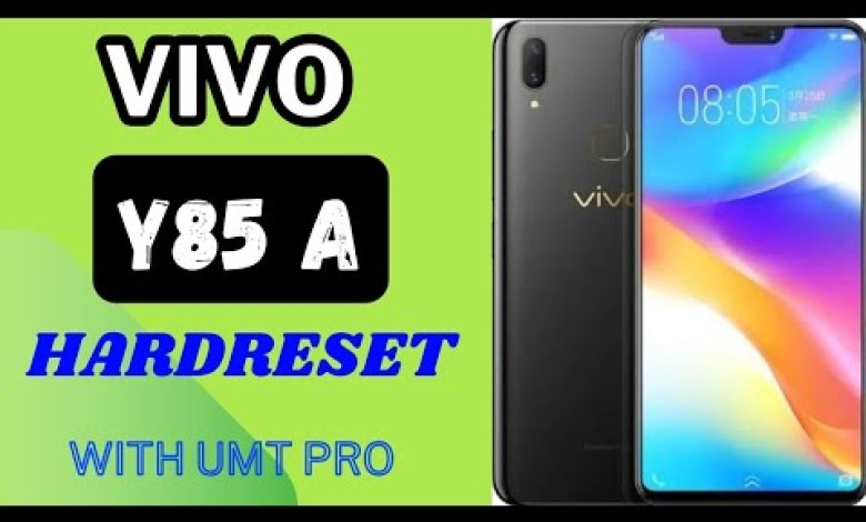Vivo Y85A Hard reset With umt pro | vivo qullqom hard Vivo Y85A Hard reset With umt pro | vivo qullqom hard